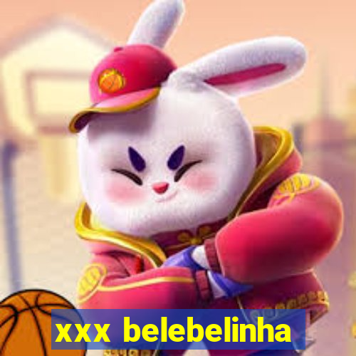 xxx belebelinha